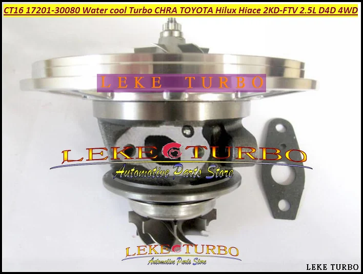 Water Cool Turbo Cartridge CHRA CT16 17201-30080 Turbocharger For TOYOTA Landcruiser Hiace Hi-Lux Hilux 2KD 2KD-FTV 2.5L D4D 4WD