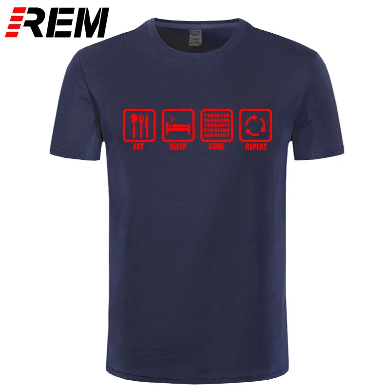 REM одежда Eat Sleep Code повторный подарок для Программист-фанат хакер Футболка Мужская хлопковая футболка с короткими рукавами Топ Camiseta