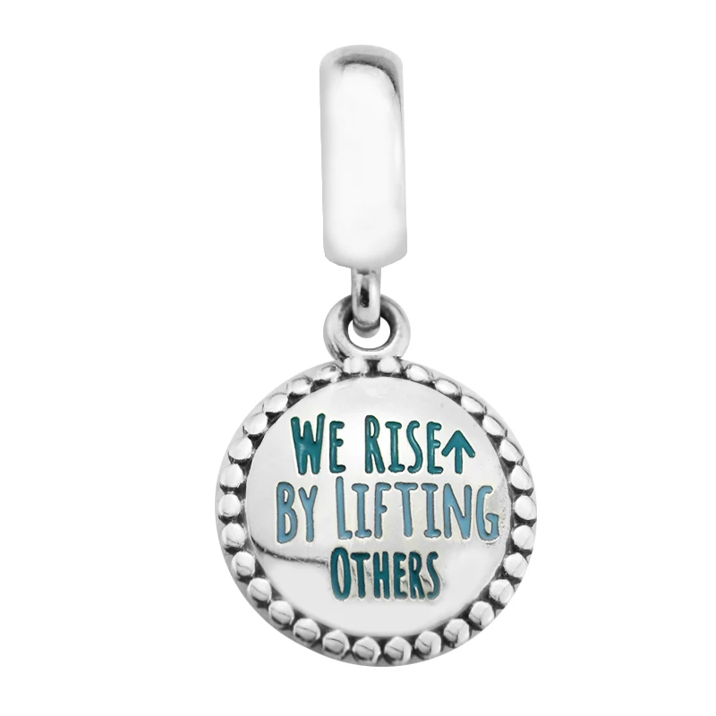 

We Rise By Lifting Others Dangle Fits Woman Charm Bracelet & Choker Sterling Silver Jewelry Beads For Jewelry Making