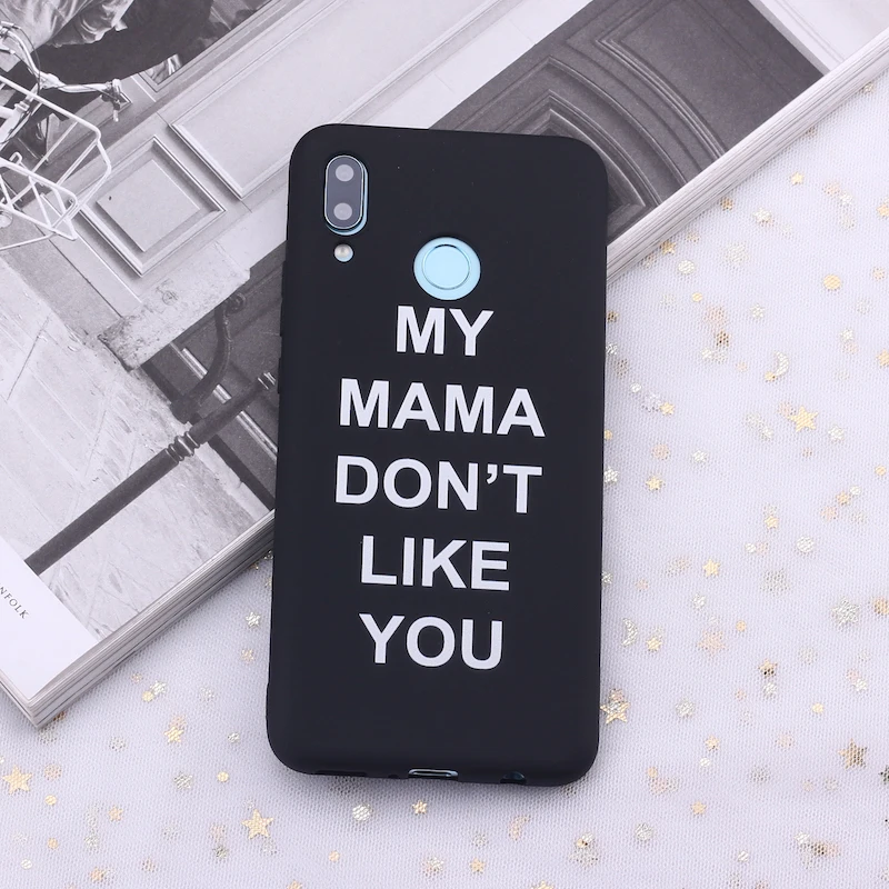Силиконовый чехол для телефона Huawei Honor Mate 10 20 Nova P20 P30 P40 P Smart Girl My Mom не нравятся вы