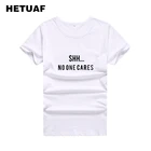 Футболка HETUAF SHH NO ONE CARES в стиле Харадзюку, Женский хипстерский Топ, хлопчатобумажная футболка с рисунком, Женский Топ в стиле Tumblr, большие размеры, 100%