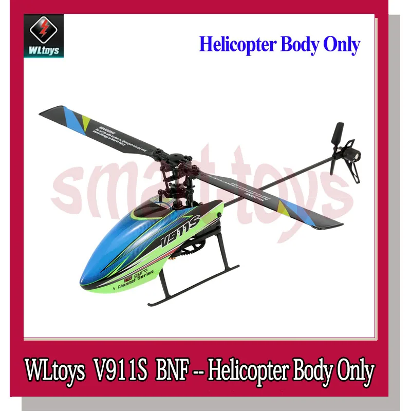 WLtoys V911S BNF 2 4G 4CH 6-Aixs Gyro Flybarless RC вертолет только без пульта дистанционного