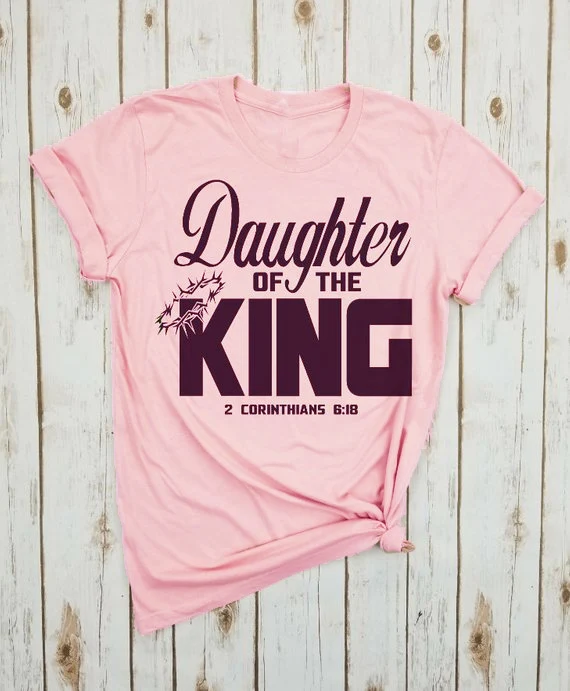 

Daughter Of The King Crown funny slogan graphci women fashion camiseta rosa feminina t-shirt grunge tumblr cottonc asual tee top