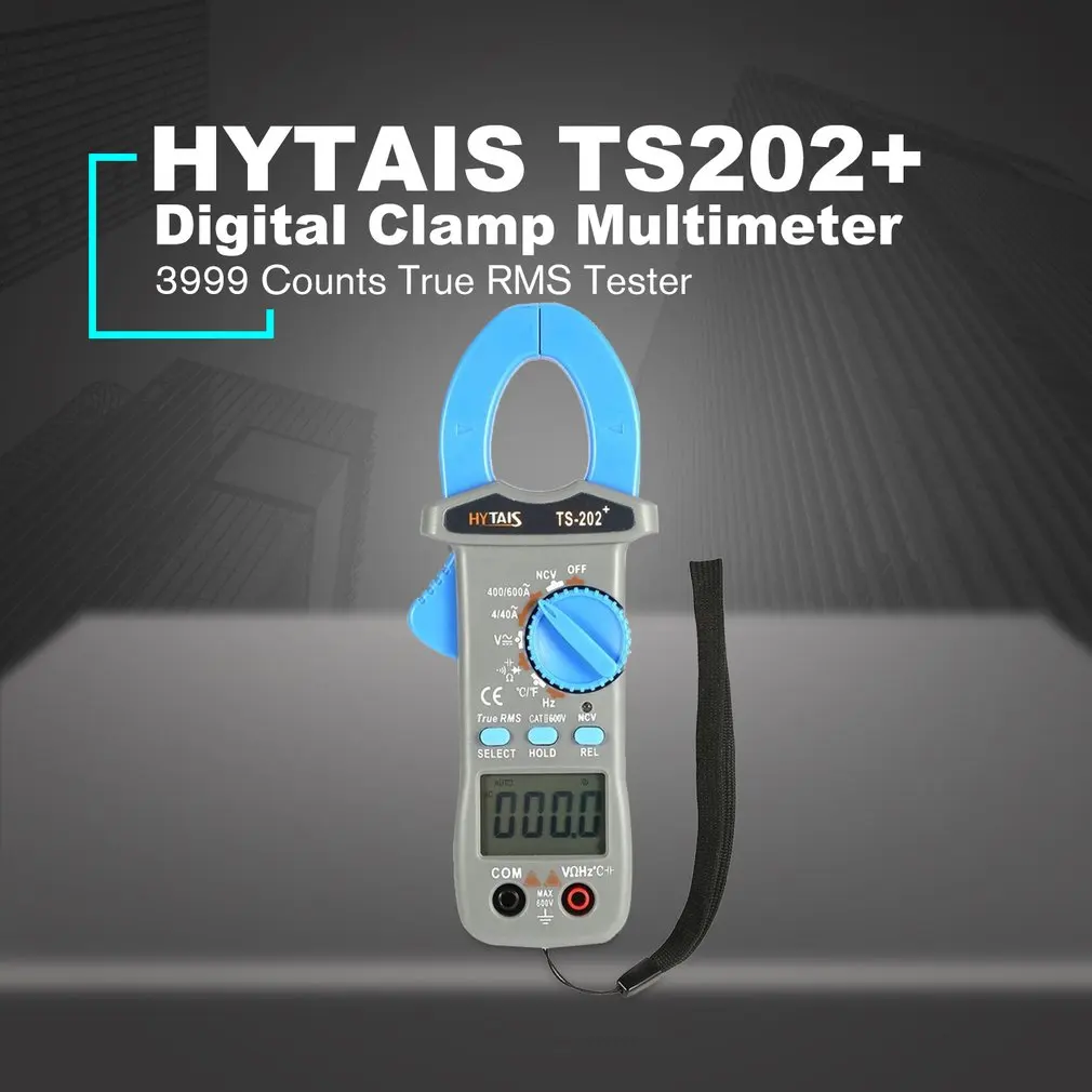 HYTAIS TS202+ Digital Clamp Meter True RMS Multimeter Frequency NCV Resistor Capacitor Diode temperature Tester