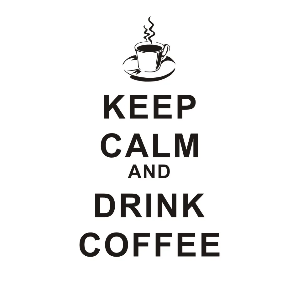 Keep Calm And Drink кофе английские слова домашний декор Diy стены стикеры для кухня окна