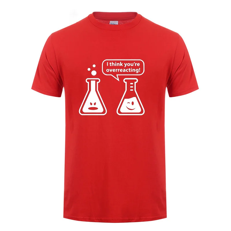 You're Overreacting Chemistry Humor Science Teacher забавная футболка для мужчин и женщин с коротким