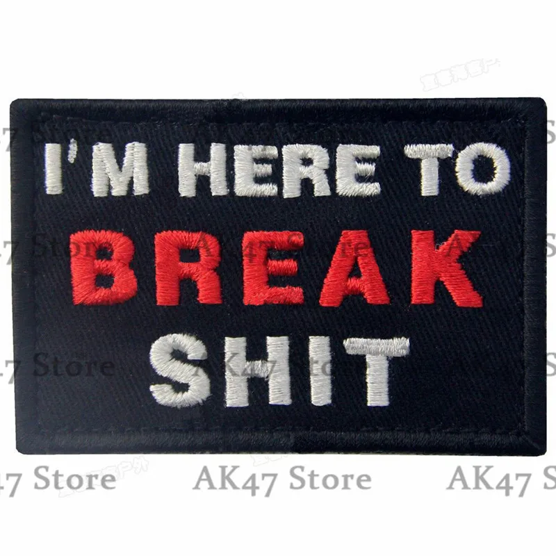 29 BREAK SHIT Космическая сила голубая Жизнь Материя меме ветеран войны сосут живой боевой дух патч тактические эмблемы значки Смешные поговорки нашивки с полосками - Цвет: 29 BREAK SHIT