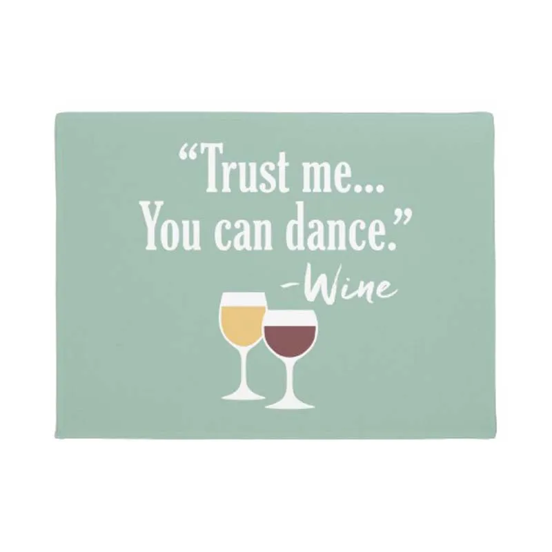 Fun Wine Trust me you can dance дверной коврик для украшения дома нескользящий двери резиновый