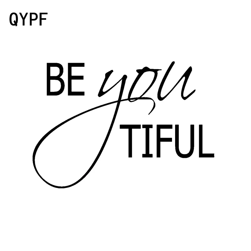 

QYPF, 15,5 см * 10,7 см, Модная креативная Виниловая наклейка для автомобиля BE YOU, черная серебряная фотография