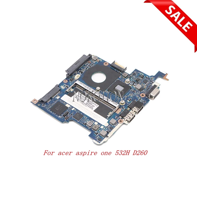 

NOKOTION MBSAL02001 MB.SAL02.001 NAV50 LA-5651P Laptop motherboard for acer aspire one 532H D260 LT23 Atom N450 1.66GHz