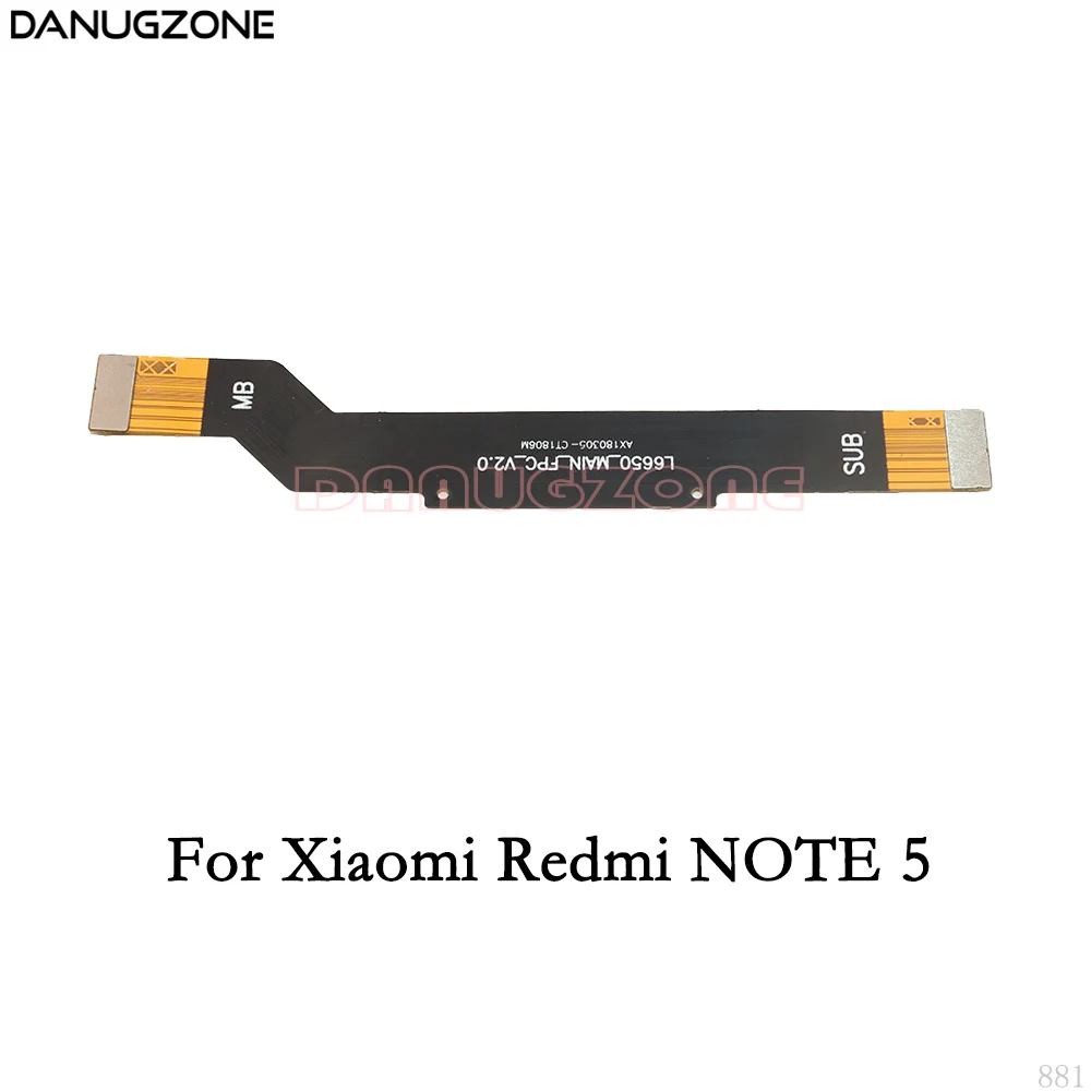 For Redmi NOTE 5 Основной разъем материнской платы ЖК-дисплей гибкий кабель для Xiaomi Redmi NOTE 4/NOTE 3 PRO 3PRO 2/NOTE 4X5 5A - Цвет: For Redmi NOTE 5