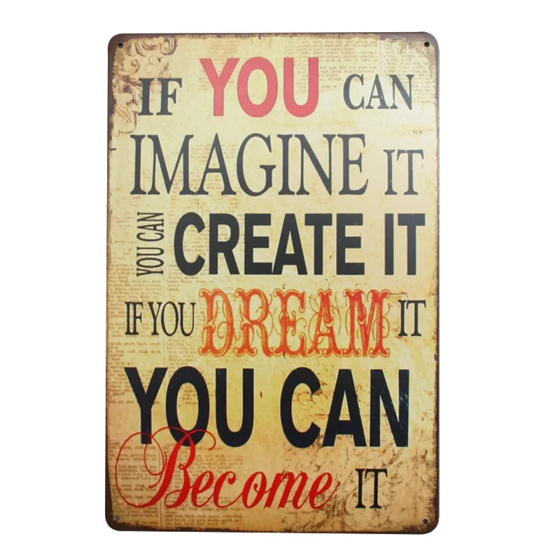 

Positive Quote If You Can Imagine It Vintage Poster Metal Plate Tin Sign Home Decor Retro Pub Cafe Bar Decorative Wall Art