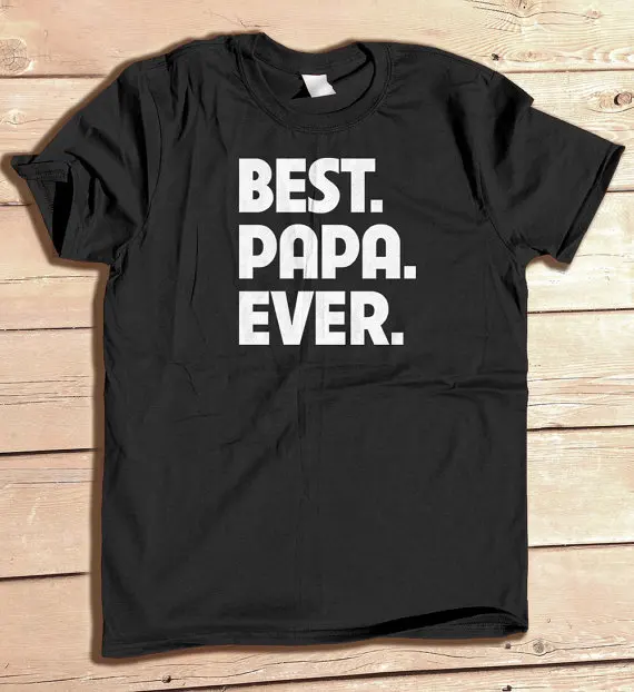

Забавная футболка с надписью «best papa EVER», хлопковая футболка с коротким рукавом, футболка большого размера и Colors-A373