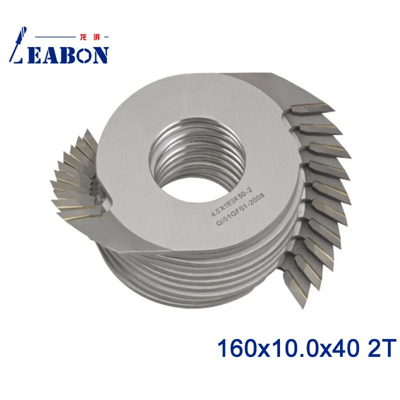 LEABON 160*10,0*40 2 т зубья деревообрабатывающее оборудование Режущий инструмент для пальцевого соединения/Деревообрабатывающий инструмент