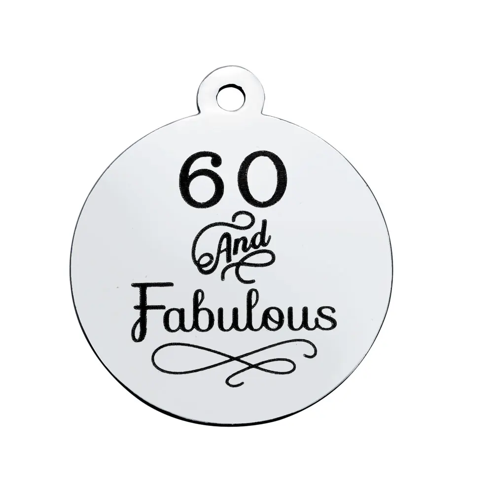 

BULK 30pcs Stainless Steel 60 And Fabulous Engraving Charms Sixty Pendant 60th Birthday Jewelry Making 20mm