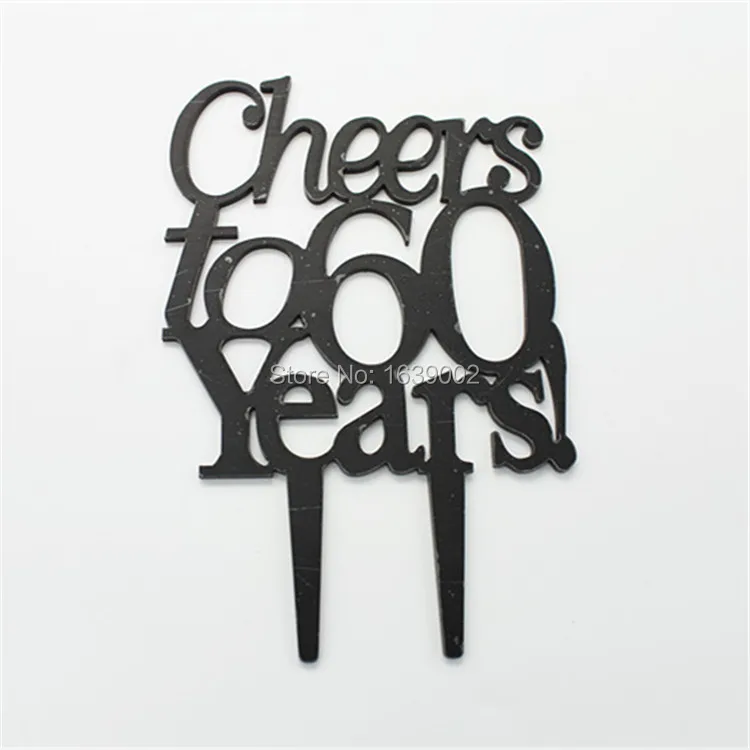Бесплатная доставка Cheers до 60 лет акриловые украшения для торта праздничный торт