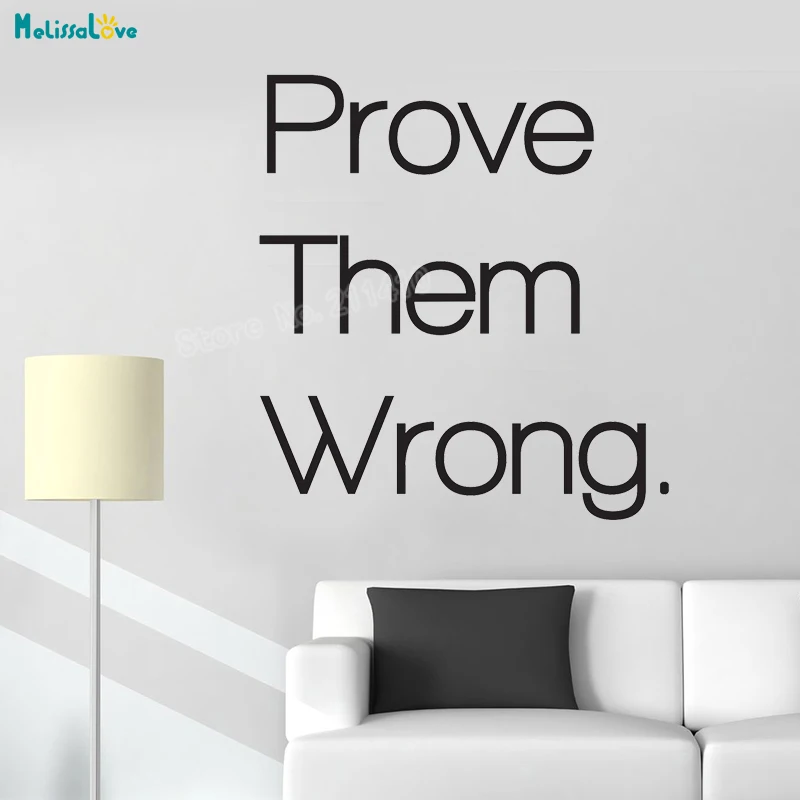 Виниловая наклейка на стену «доказать их неправильную мотивацию», наклейки с цитатой, домашний декор для гостиной, новый дизайн, съемные художественные фрески YT501