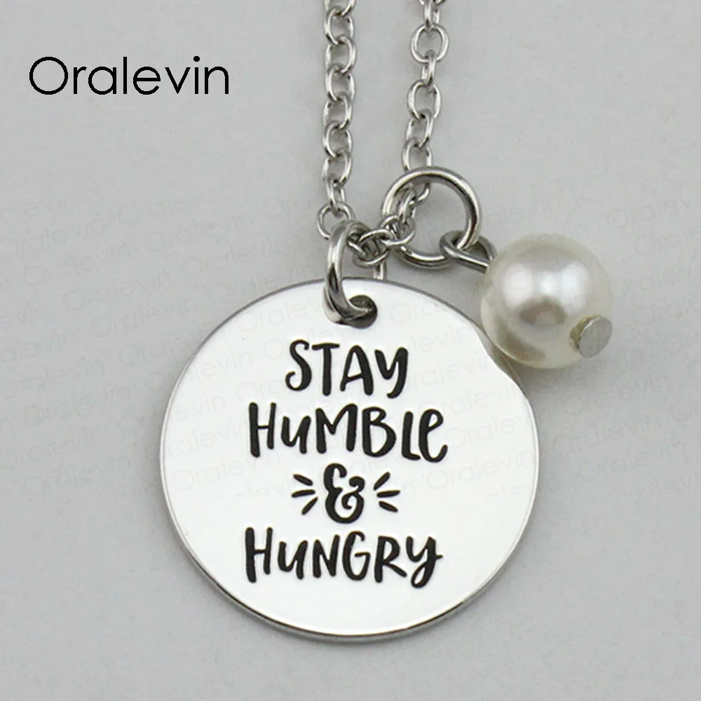 

STAY HUMBLE HUNGRY Inspirational Hand Stamped Engraved Custom Pendant Necklace for Fresh Women Gift Jewelry,10Pcs/Lot, #LN2224