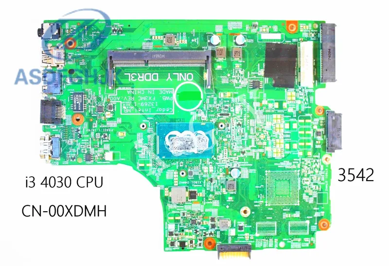 

Laptop Motherboard cn-00XDMH 00XDMH 0XDMH 13269-1 For DELL 3542 Mainboard PWB:FX3MC With i3-4030 CPU 100% Tested