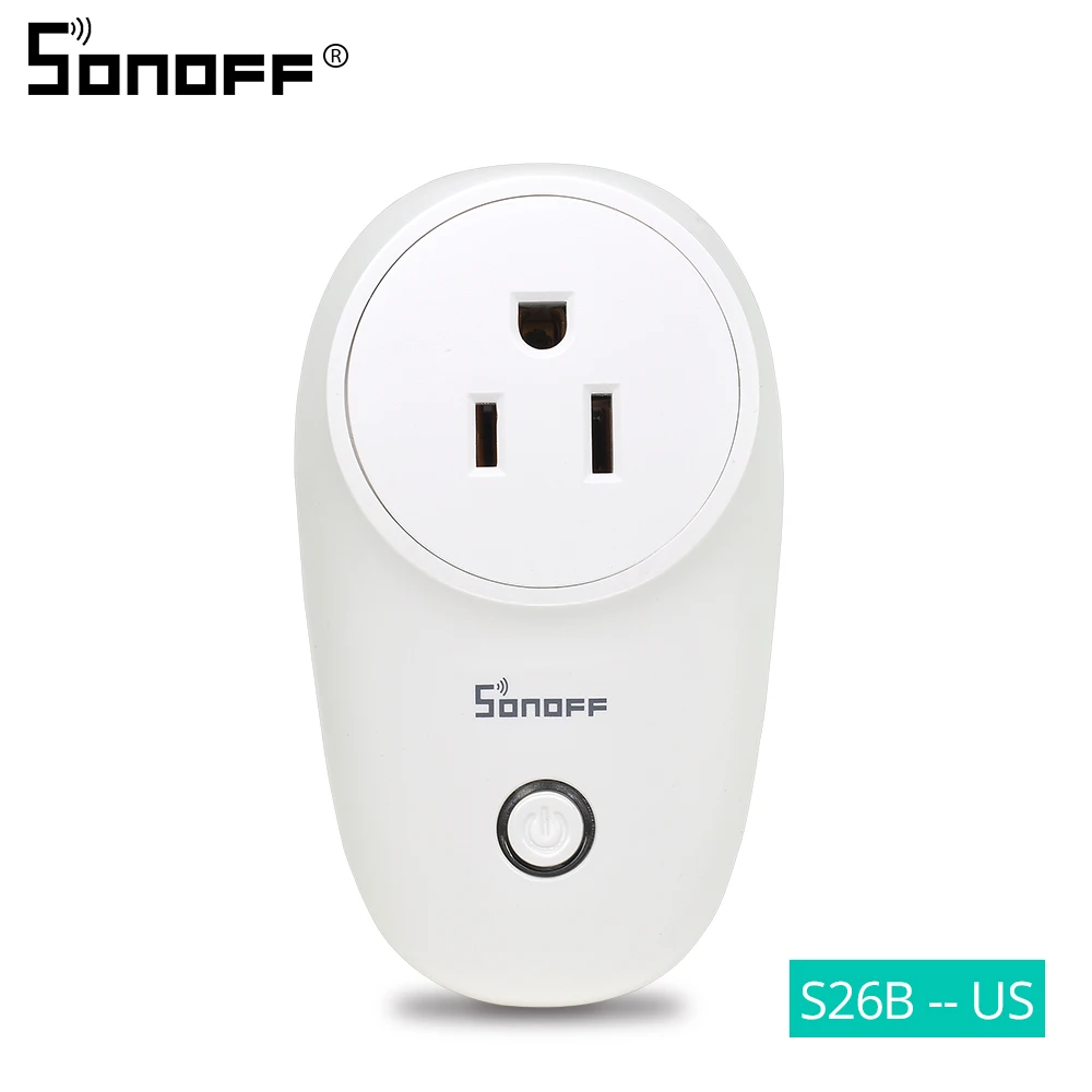 US Plug Sonoff S26 Беспроводная умная розетка CN/AU/EU/UK/US штекер Sonoff базовый Wifi переключатель умный дом розетки работают с Alexa Google - Комплект: US Plug