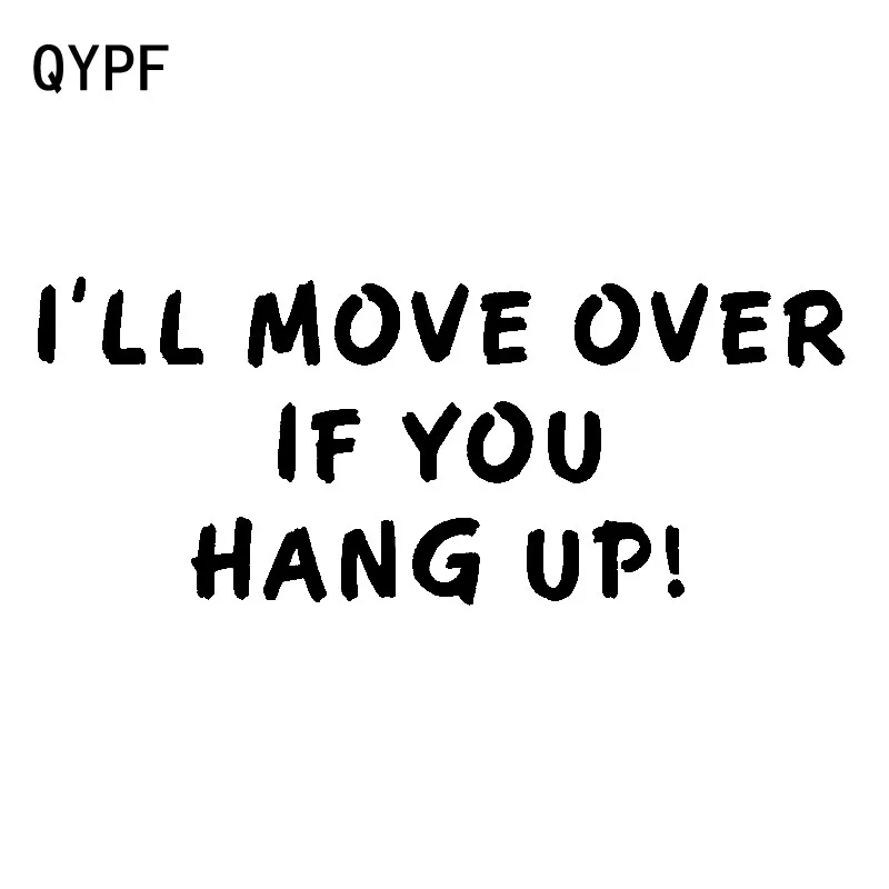 QYPF 18 3 см * 7 4 я двигаюсь над вами развлекательная виниловая наклейка на окно