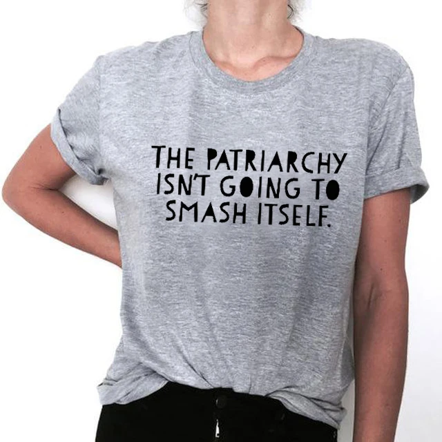 Новая летняя забавная футболка Tumblr с надписью The Patriarchy Don't Got to Smash топы