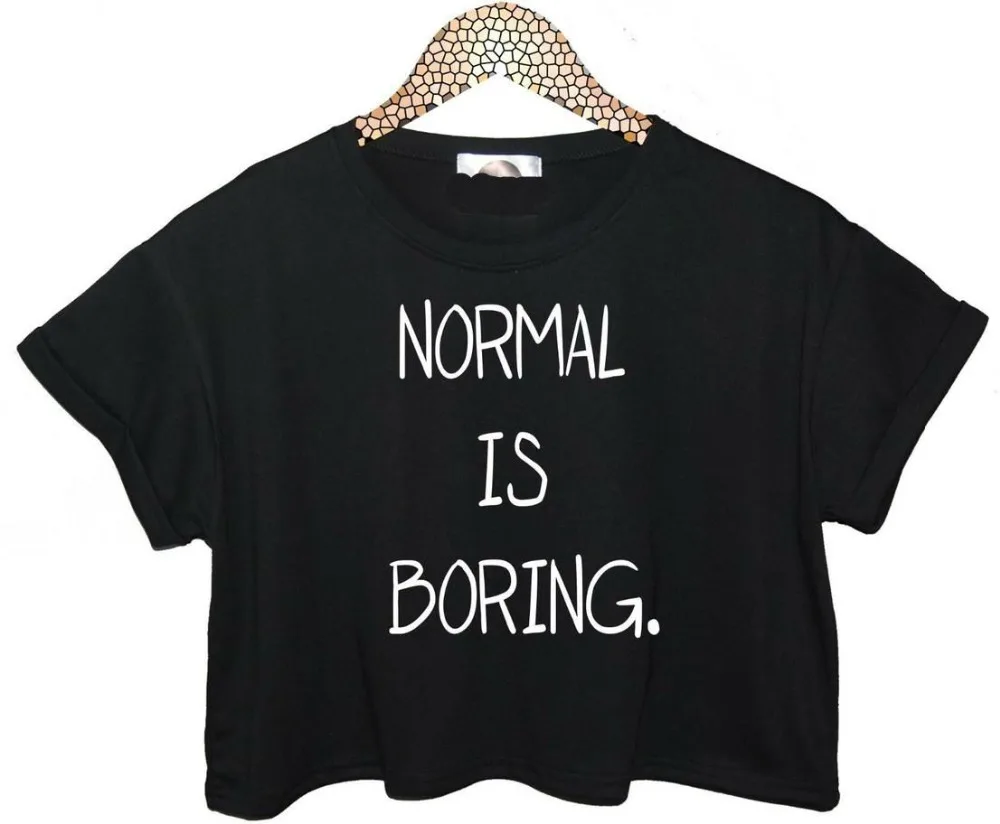

NORMAL IS BORING Letters Print Women Summer Crop Top Short t shirt Sexy Slim Funny Top Tee Hipster Black White ZT20-19