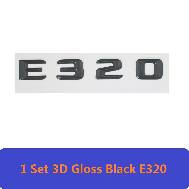 E320 3D E CLASS W212 W213 эмблема E200 E300 E320 E350 4matic письмо авто наклейка значок для автомобиля Логотип Эмблема для Мерседес Mercedes Benz AMG - Цвет: E320
