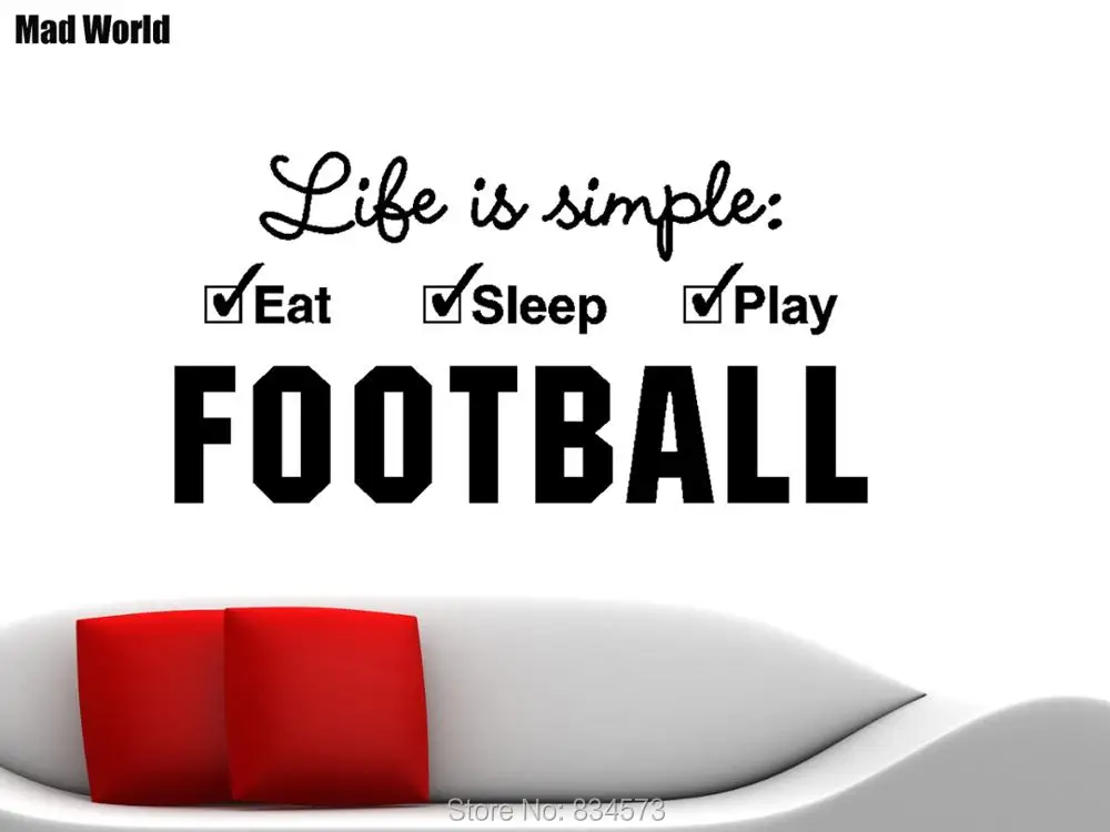 Mad World Life is simple Eat Sleep Play Football настенные художественные наклейки украшения для дома