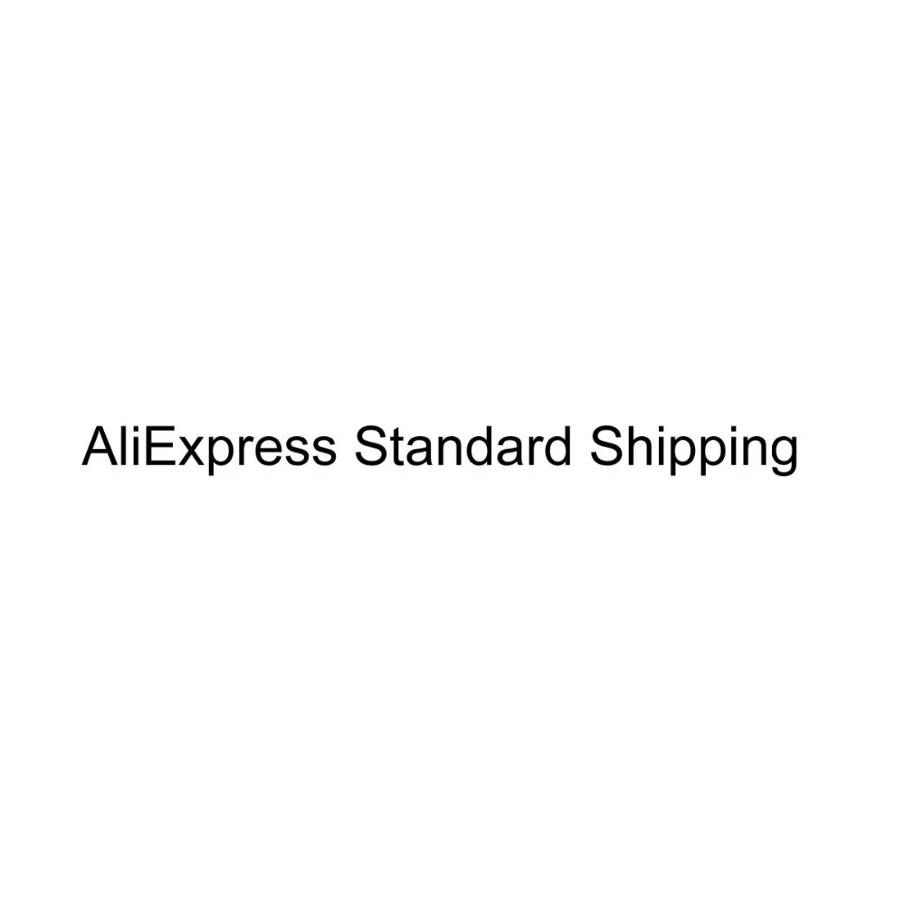 Стандартная доставка AliExpress дополнительная плата за доставку |