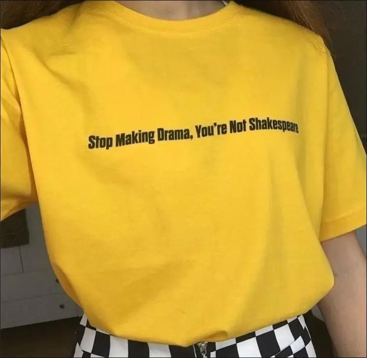 Женская хлопковая футболка с надписью stop making drama you're not shakespeare Повседневная
