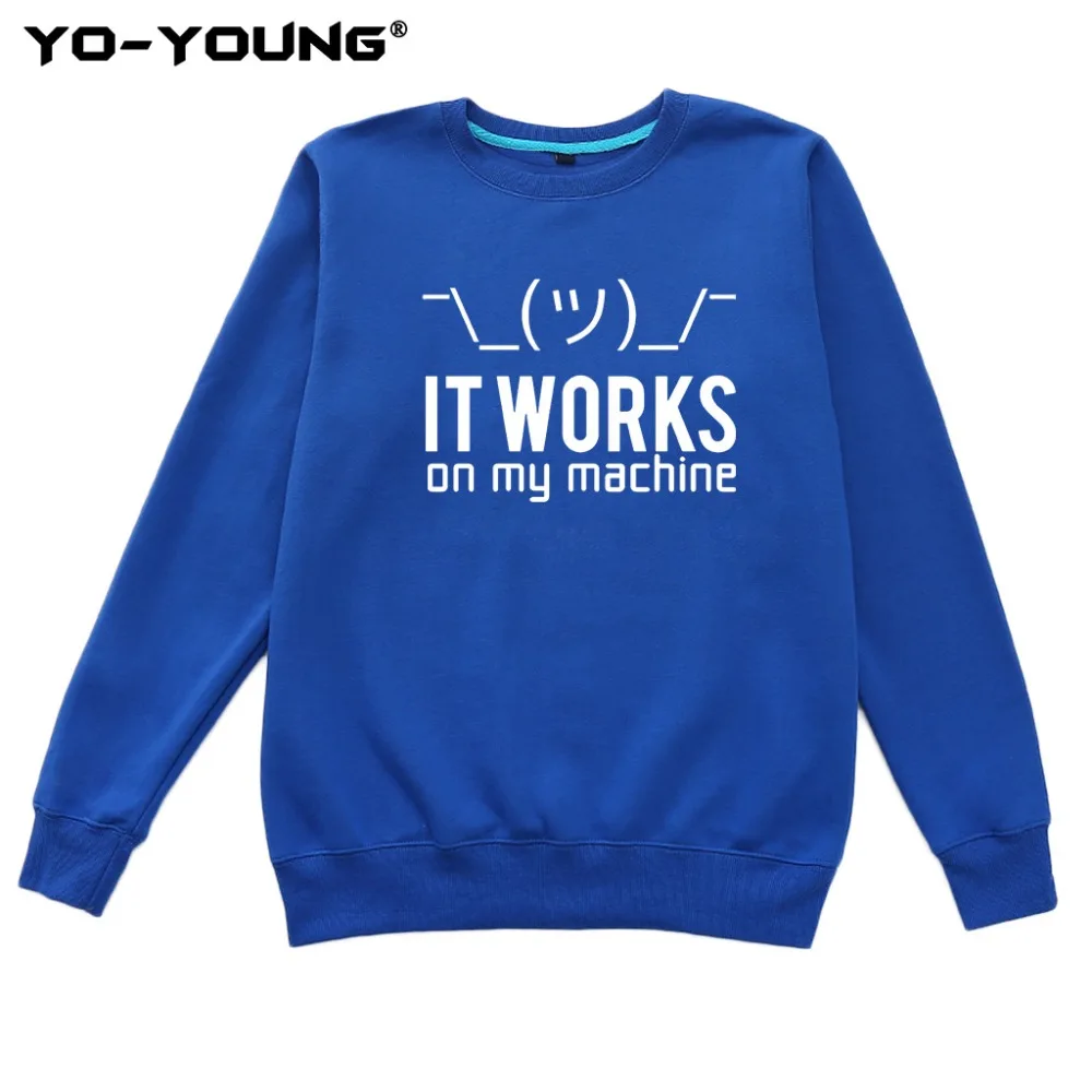 Толстовка с капюшоном Yo Young Men толстовка забавными буквами It Works On My Machine