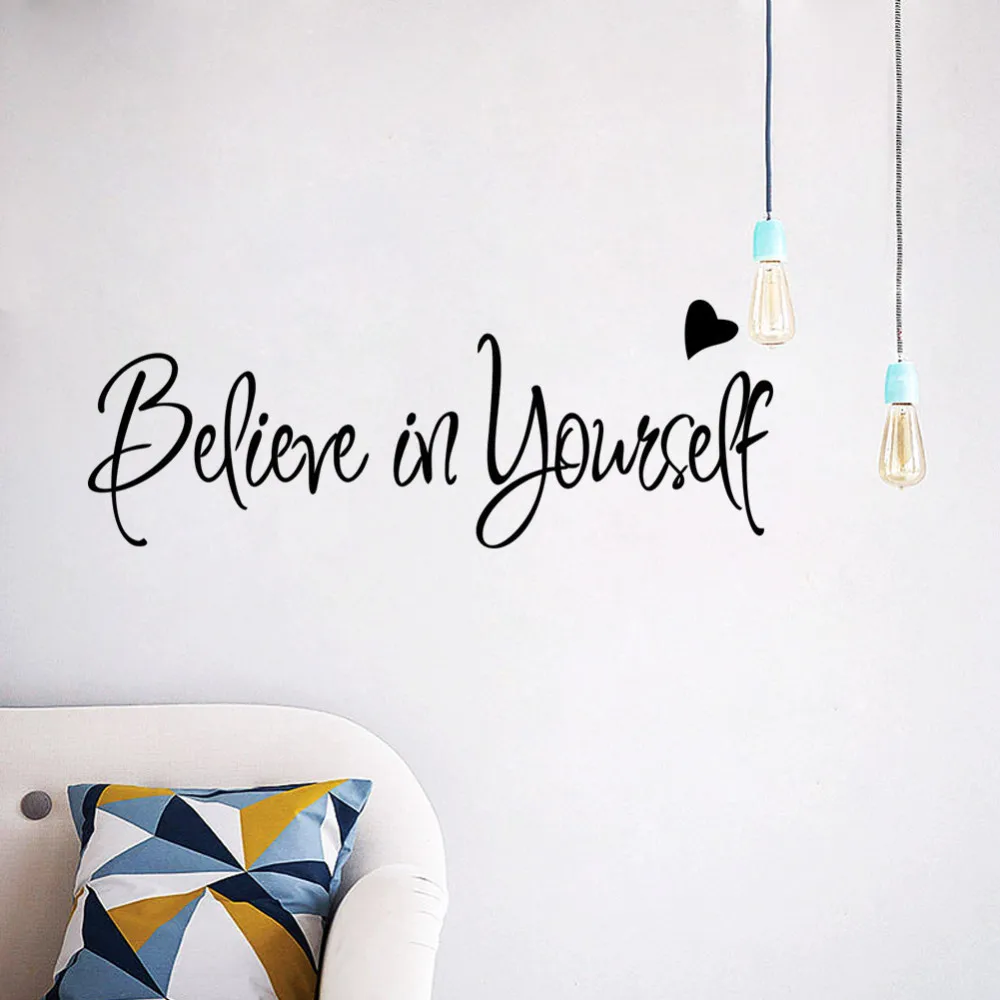 

Vinyl Believe in yourself office Inspirational Art Wall Sticker DIY Home Decoration Fashion Decals Murals JG3943