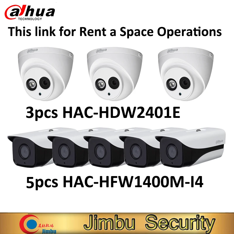 

Dahua 3pcs HAC-HDW2401E and 5pcs HAC-HFW1400M-I4 this link for Rent a Space Operations only
