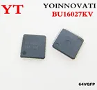 5 шт.лот BU16027KV BU16027 переключатель 2,25 Гбитс 64VQFP IC