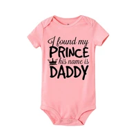 i found my prince his name is daddy print newborn body menino rompers girl clothes baby girl roupas bebe vestiti bambina