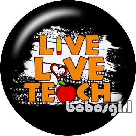 B2850 LIVE LOVE TEACH apple teacher стеклянная кнопка оснастки ювелирных изделий DIY круглые фото Кабошоны с плоской обратной стороной TW1272 - Окраска металла: B2850