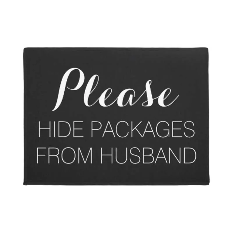 

Please Hide Packages From Husband Doormat Home Decoration Entry Non-slip Door Mat Rubber Washable Floor Home Rug Carpet