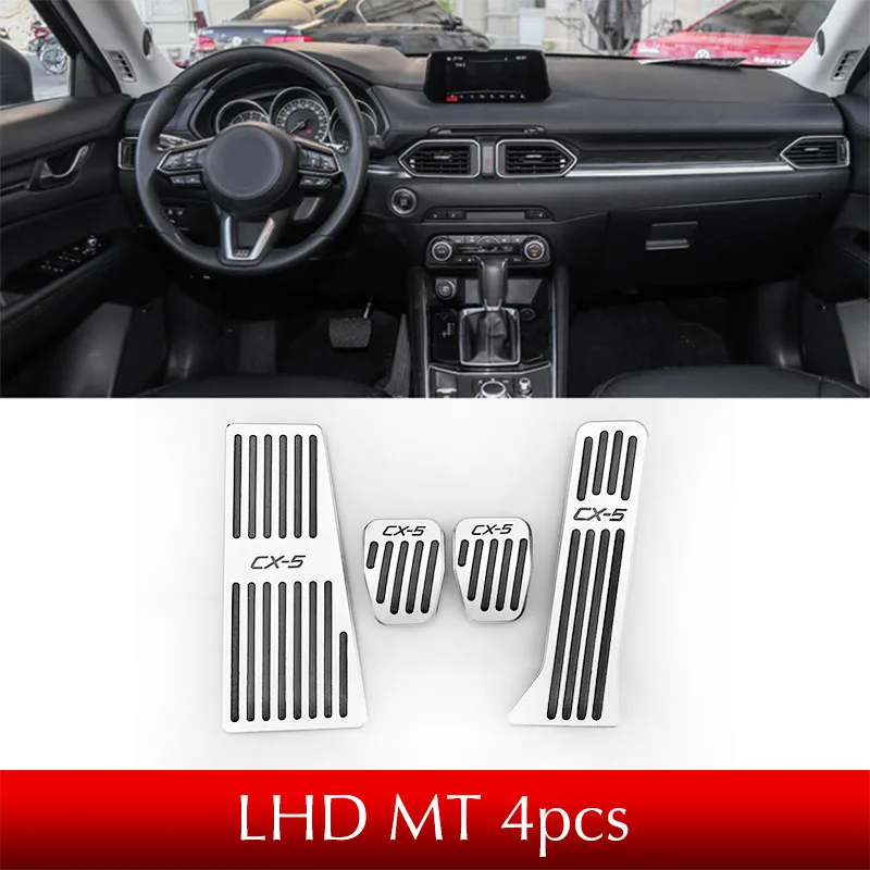 Для Mazda CX-5 CX5 KF автомобильный акселератор масляная подножка педали пластина сцепления дроссельная заслонка Тормозная педаль аксессуары - Название цвета: LHD MT 4PCS