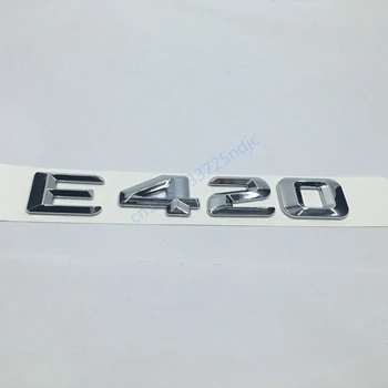 E420 Для Mercedes Benz W124 W211 E-CLASS E220 E420 E430 Задняя эмблема багажника значок хромированные буквы - Название цвета: E420