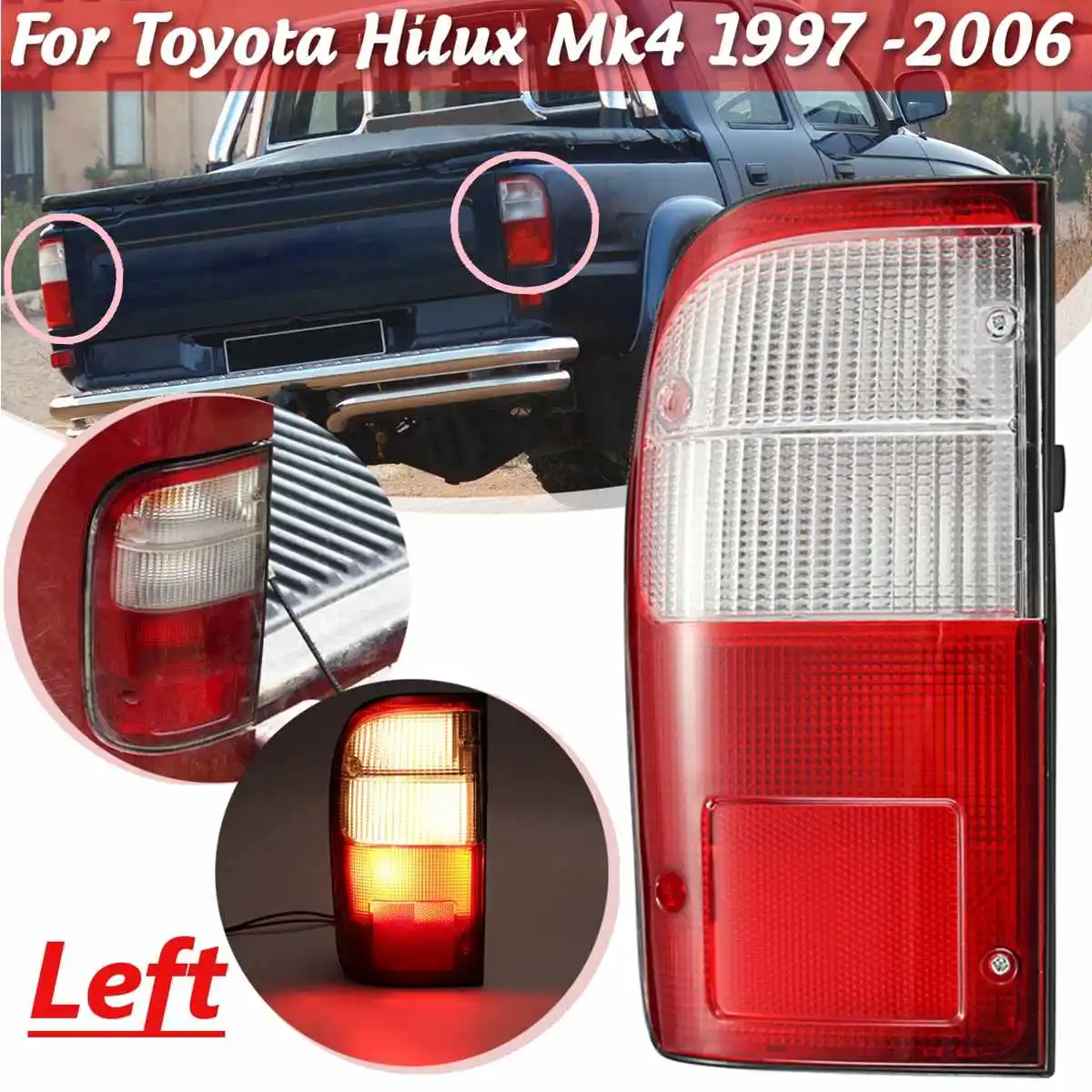Left Side Для Toyota Hilux Mk4 1997 1998 1999 2000 2001 2002 2003 2004 2006-1 пара Автомобильный задний светильник, запасная Тормозная Левая Правая сторона - Цвет: Left Side