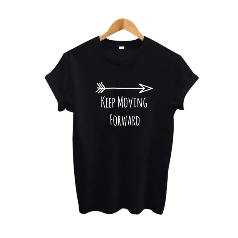 

T Shirt Harajuku Clothing Keep Moving Forward Inspiring Slogan Cotton Tshirt Female Hipster Saying Women Tops Big Size