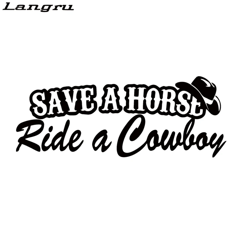 Виниловая наклейка Langru Save A Horse Ride Cowboy Funny кантри Стайлинг автомобиля бампера