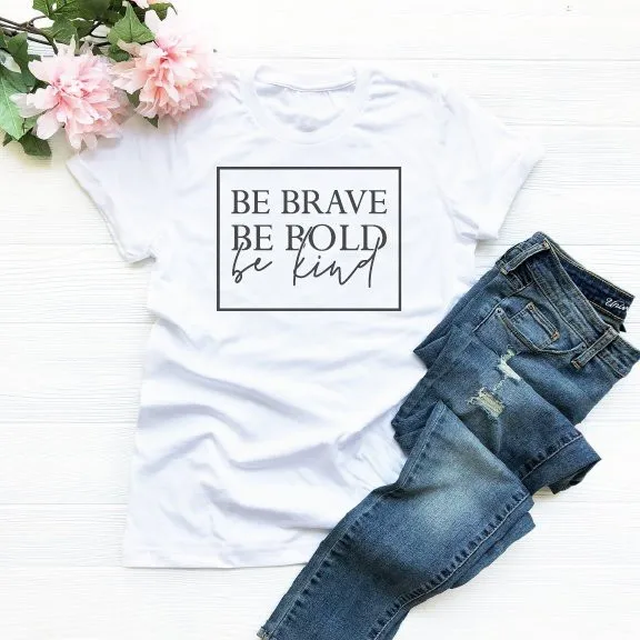Be Brave Bold Kind Женская футболка для христианина слоган модная гранж tumblr Повседневная
