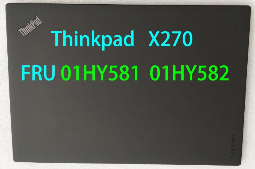 

Чехол для Lenovo Thinkpad X270 LCD FRU 01HY581 01HY582