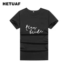 Женская футболка с надписью HETUAF TEAM BRIDE, хипстерская футболка в стиле ольччан с забавным принтом, летняя футболка в стиле Харадзюку, 2018