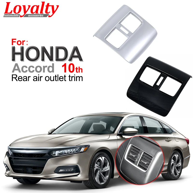 

Loyalty for HONDA Accord 2018 Gen 10th Interior Rear Air Conditioner Vent Outlet Cover Trim ABS Chrome Car Accessories