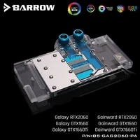 barrow bs gag2060 pa lrc 2 0 full cover graphics card water cooling blocks for galaxygainward rtx2060gtx1660tigtx1660