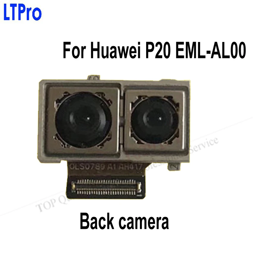 LTPro Высокое качество большая задняя камера для Huawei P20 EML AL00 запасные части|Модули
