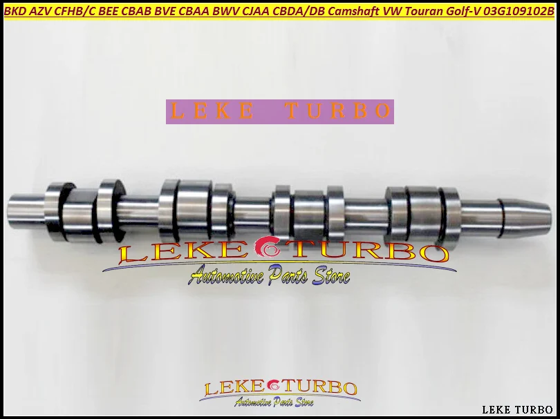 Распределительный вал BKD AZV CFHB CFHC BEE cbaba BVE CBAA BWV CJAA CBDA CBDB для VW Touran GOLF V Passat JETTA I